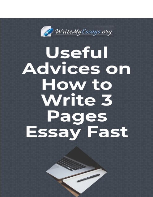 Useful Advice on How to Write 3 Pages Essay Fast