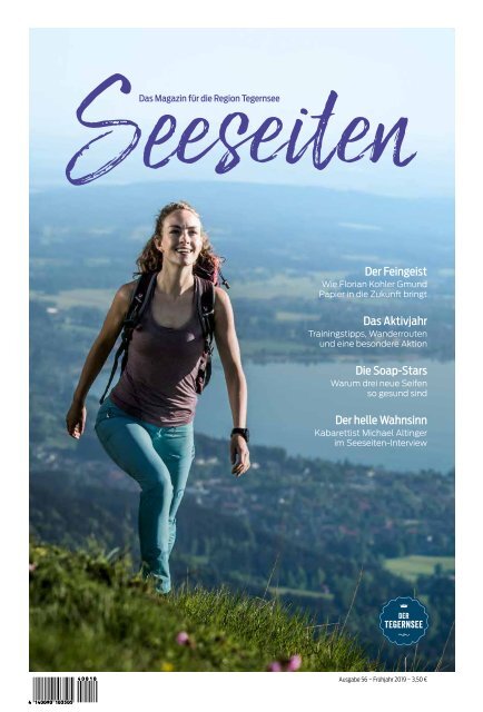 Seeseiten – das Magazin für die Region Tegernsee, Nr. 56, Ausgabe Frühling 2019