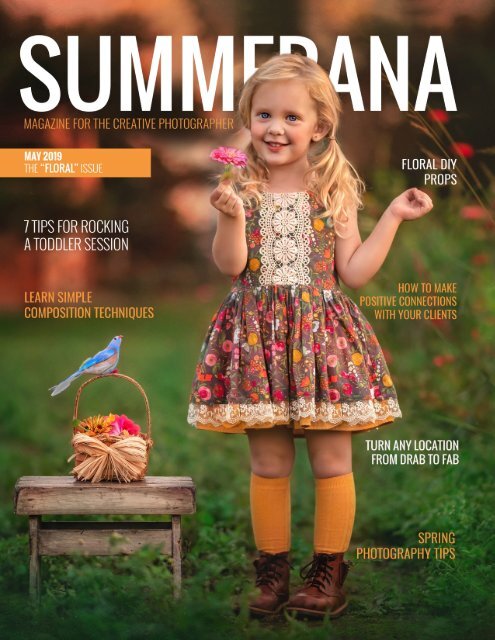 SUMMERANA MAGAZINE | MAY 2019 | THE "FLORAL" ISSUE