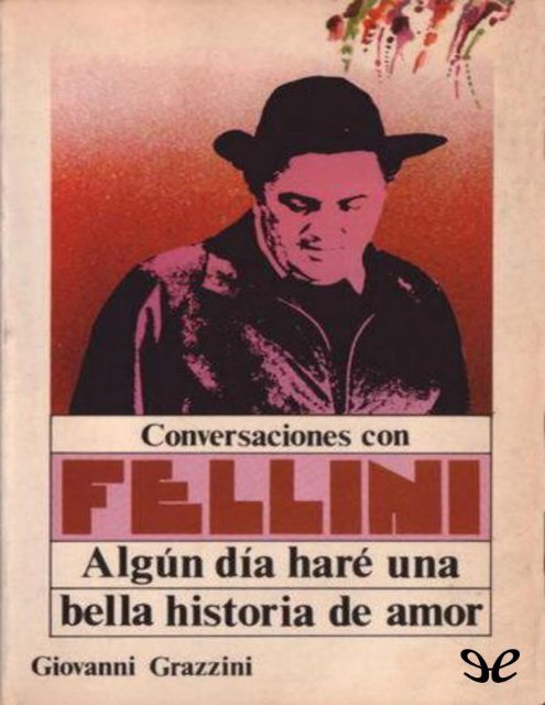 Conversaciones con Fellini- Giovanni Grazzini