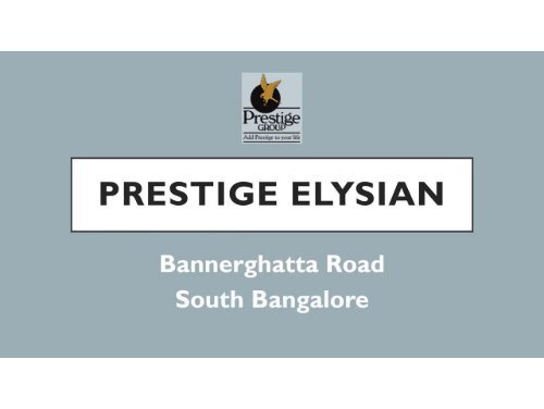 Prestige Elysian Bannerghatta Road - prestigeelysian.in/amenities.html