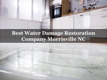 Best Water Damage Restoration Company Morrisville NC