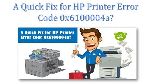 A Quick Fix for HP Printer Error Code 0x6100004a?