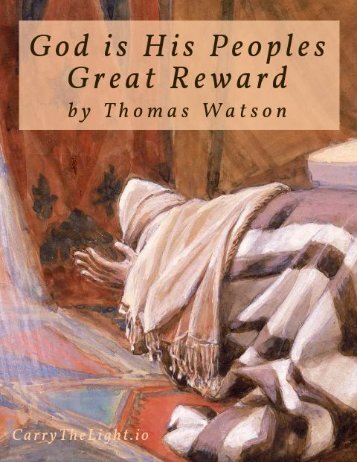 God is His Peoples Great Reward by Thomas Watson 1620-1686