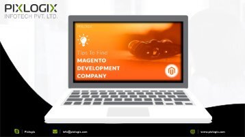 Tips To Find The Best Magento Development Company