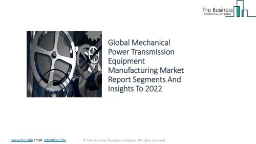 Global Mechanical Power Transmission Equipment Manufacturing Market Report Analysis To 2022
