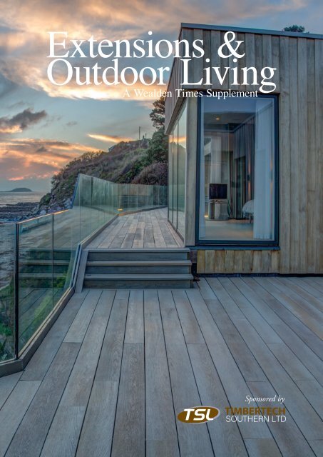 Wealden Times | WT207 | May 2019 | Extensions & Outdoor Living supplement inside