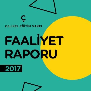 Çelikel Eğitim Vakfı Faaliyet Raporu 2017