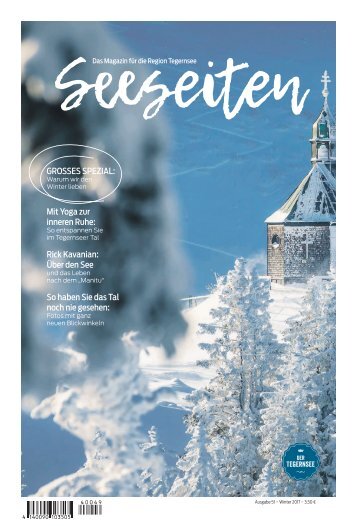  Seeseiten – das Magazin für die Region Tegernsee, Nr. 51, Ausgabe Winter 2017