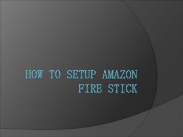 How to Setup Amazon Fire Stick