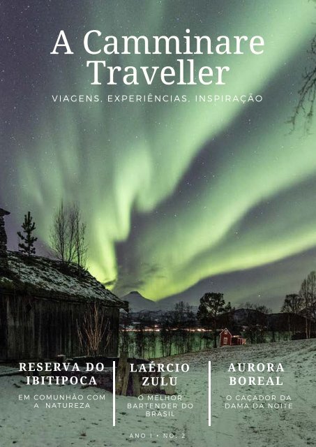 A Camminare Traveller - Viagens de Experiência, Gastronomia e Lifestyle - Ed 02