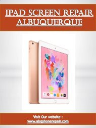 Ipad Screen Repair Albuquerque | Call - 505-336-1907 | abqphonerepair.com