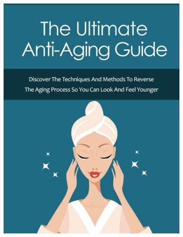 The Ultimate Anti-Aging Guide