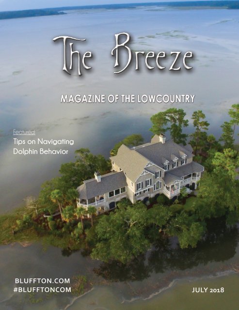 The Breeze Magazine of the Lowcountry, JULY 2018