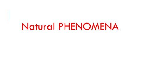 Natural PHENOMENA 001