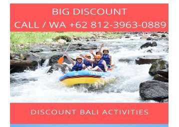 BIG DISCOUNT! WA +62 812 3963 0889, Bali Activities Deals