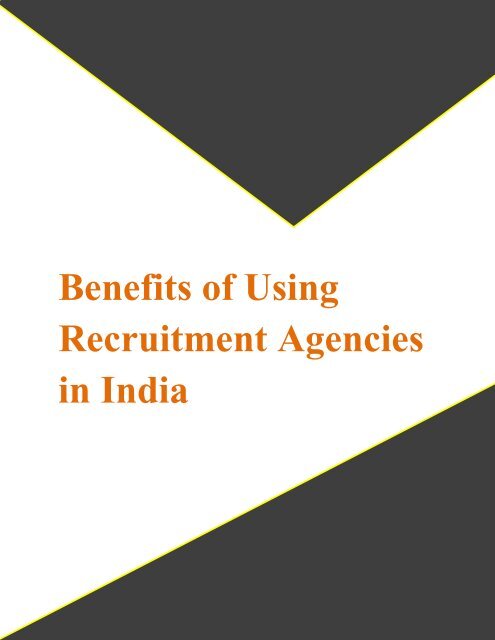 Benefits of Using Recruitment Agencies in India