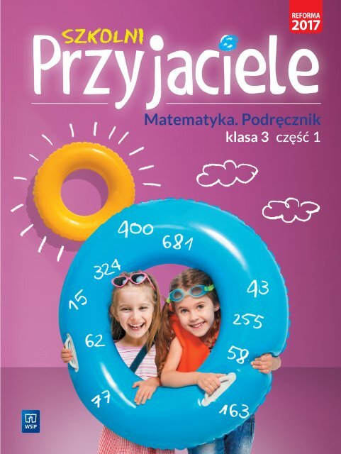 E80575_Szkolni Przyjaciele Matematyka Podręcznik Klasa 3 część 1 