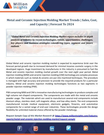 Metal and Ceramic Injection Molding Market Trends  Sales, Cost, and Capacity  Forecast To 2024