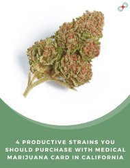 4 Productive Strains You Should Purchase with Medical Marijuana Card in California