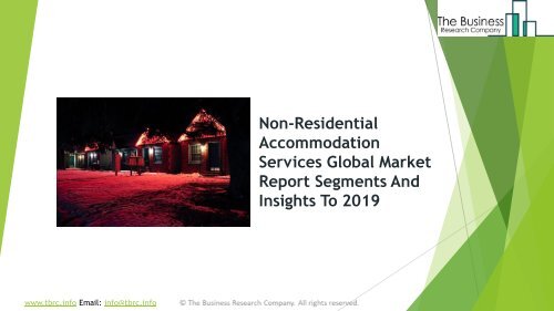 Non-Residential Accommodation Services Global Market Report 2019