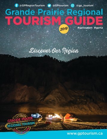 Grande Prairie Regional Tourism Guide 2019