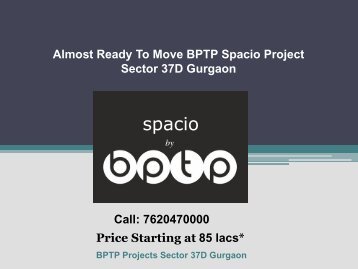 BPTP Spacio Sector 37d Gurgaon