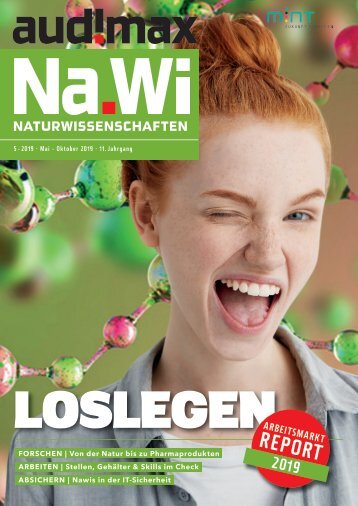 audimax Na.Wi 5/2019 - Karrieremagazin für Naturwissenschaftler