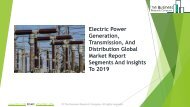 Electric Power Generation, Transmission, And Distribution Global Market Report 2019