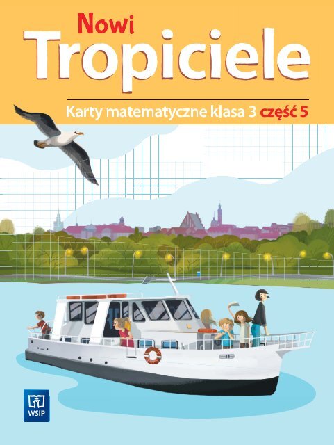 E80570- Nowi Tropiciele Karty matematyczne Klasa 3 część 5