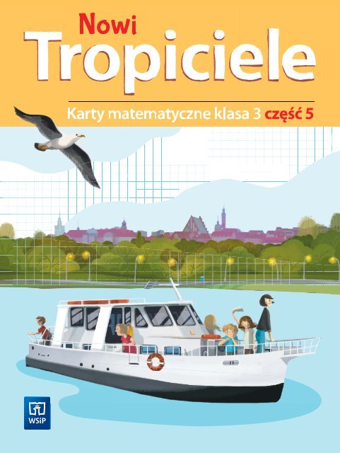 E80570- Nowi Tropiciele Karty matematyczne Klasa 3 część 5 