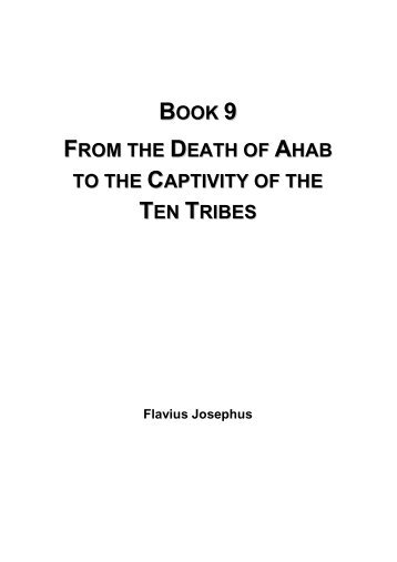 From the Death of Ahab to the Captivity of the Ten Tribes - Flavius Josephus
