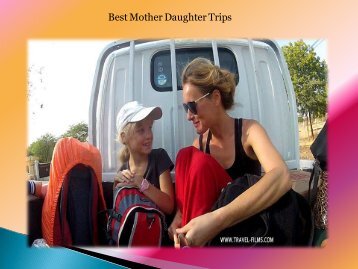 Best Mother Daughter Trips