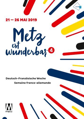 Metz est wunderbar