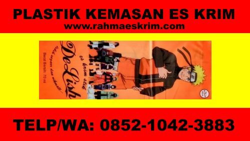 Telp/WA: 0852-1042-3883 Agen Plastik Es Krim Aceh