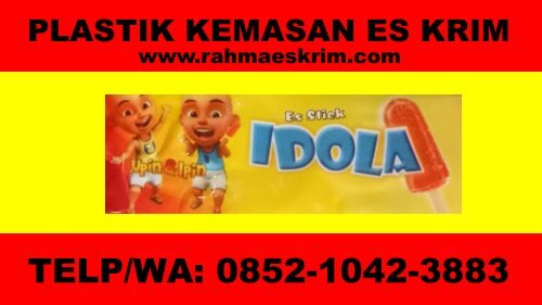 Telp/WA: 0852-1042-3883 Agen Plastik Es Krim Aceh