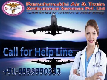 Get Excellent Medical Support at Panchmukhi Air Ambulance Service in Kolkata and Delhi