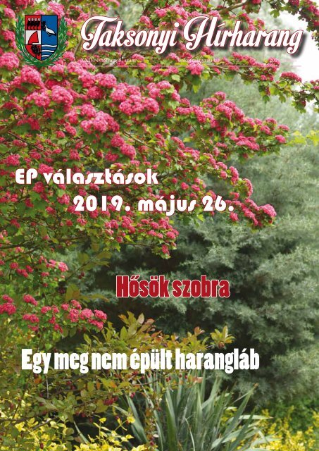 Taksonyi Hírharang 24. évfolyam 3. szám 2019. május