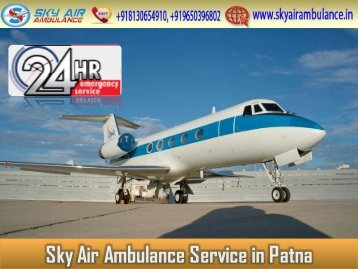 Pick Air Ambulance in Patna with Experienced Medical Staff