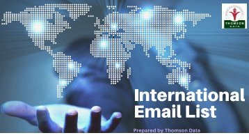 International Email List - Targeted International Mailing List