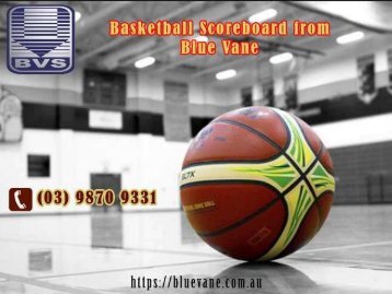 Buy Basketball Scoreboard from Blue Vane, Ringwood, Victoria, AUS