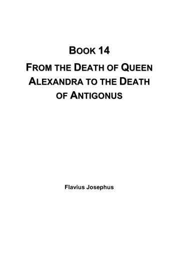 From the Death of Queen Alexandra to the Death of Antigonus - Flavius Josephus