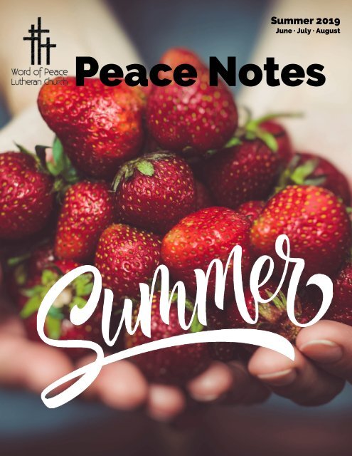 Peace Notes Summer 2019-Word of Peace Lutheran Church