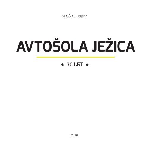 Avtošola Ježica: 70 let