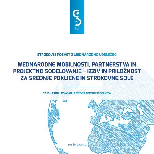 Strokovni posvet: Mednarodne mobilnosti, partnerstva in projektno sodelovanje – izziv in priložnost za srednje poklicne in strokovne šole