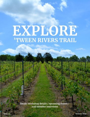 'Tween Rivers Trail EXPLORE Summer 2019