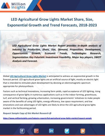 LED Agricultural Grow Lights Market Share, Size, Exponential Growth and Trend Forecasts, 2018-2023