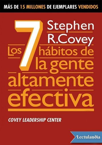 Los 7 habitos de la gente altamente efec - Stephen R. Covey