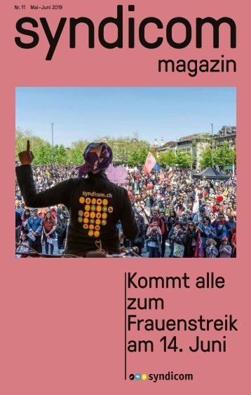 syndicom magazin Nr. 11 ¦ Kommt alle zum Frauenstreik am 14. Juni