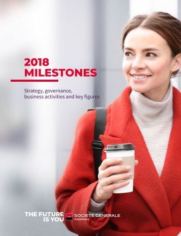 2018 Milestones - Societe Generale Assurances